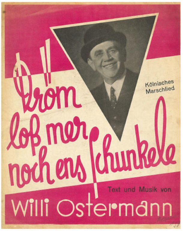 ...Willy Ostermann, Composer of the most beautiful Carneval-Songs...