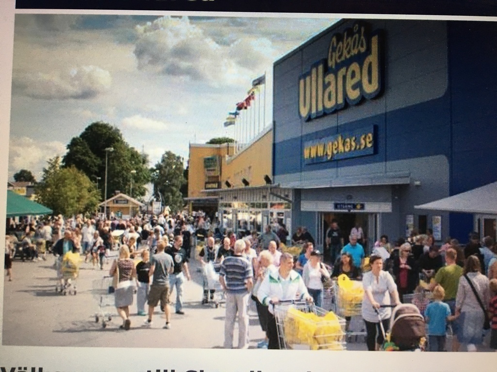 Gekås in Ullared, 45min by car. The biggest store in Sweden. Every year comes 5 miljon visitors to bye cheap things. 