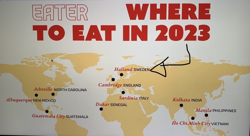 Halland Halmstad - One of the best food on the world map- think Eater.com 